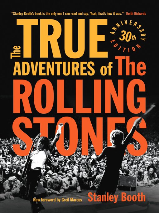 Title details for The True Adventures of the Rolling Stones by Stanley Booth - Wait list